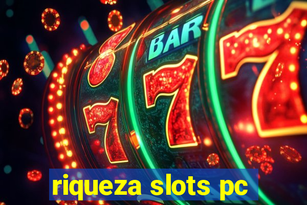 riqueza slots pc
